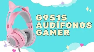 UNBOXING AUDIFONOS G951S