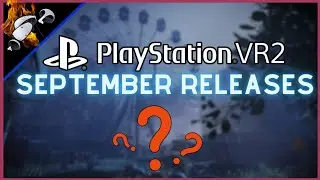 Neue Spiele im September - Die Releases für die PSVR2! (und mehr) Playstation VR2 Spiele News