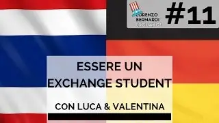 11. Anno all'estero in Germania e Thailandia con Valentina e Luca || LORENZO BERNARDI