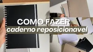 COMO FAZER UM CADERNO COM FOLHAS REPOSICIONÁVES | materiais necessários, dicas e passo a passo