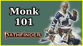 MONK CLASS GUIDE - PATHFINDER 2E