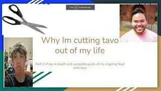 Why I will be cutting tavo out of my life