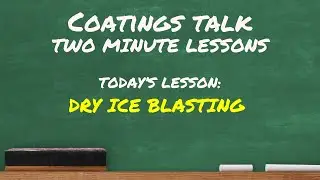 Two Minute Lessons: Dry Ice Blasting