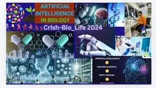 Basic information about AI and ML in Biology, Life.