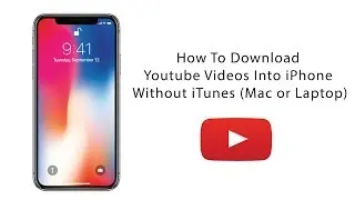 How To Download Youtube, Facebook, Vimeo Videos Into Your iPhone Without iTunes (MacOS or Windows)