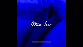 Ollie Type Beat - Miss her | 2021