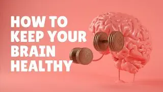 Brain Health - How to Keep Your Brain Healthy | Meditation