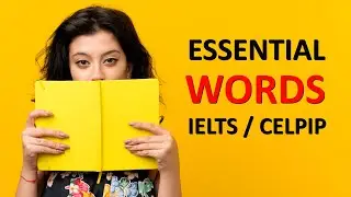 Essential Words for Exams (CELPIP / IELTS) - (test + answers) [4/4]
