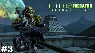 AVP 2: Primal Hunt (Прохождение) ▪ Древний хищник ▪ #3