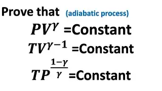 P V T relation for Adiabatic Process || PV gamma ,TV^(gamma-1) & TP^(1-gamma)/gamma 