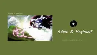 1 Hour - Adam & Reginleif - Record Of Ragnarok Soundtrack