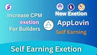 Applovin Self Earnings app || Andriod Builder || New Exetion for CPM | Full Tutorial || SilkTune ||