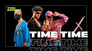 TREI DEGETE - TIME TIME (8D VERSION)