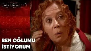 Ben Oğlumu İstiyorum | Binbir Gece - 34.Bölüm