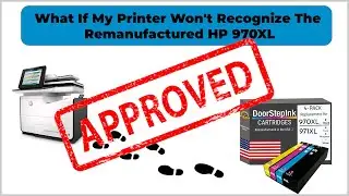 What If My Printer Won't Recognize The Remanufactured HP 970XL/971XL Ink Cartridge?
