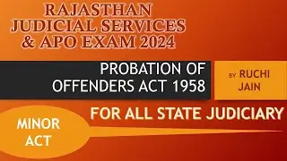 Probation of Offenders Act 1985| Section 13-14 |Minor Act for RJS & All State Judiciary Or APO Exams