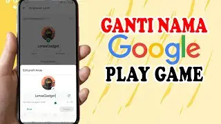 Cara Ganti Nama Akun Google Play Game | Ubah Nama Play Game