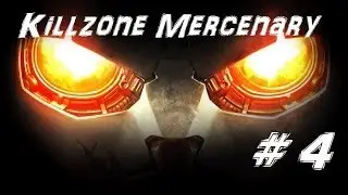 Killzone Mercenary - Walkthrough and Commentary [PS VITA] 2014 - Part 4