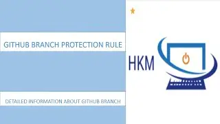 GitHub Branch Protection Rule (Detailed Information about Github Branch Protection) in Hindi