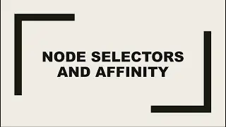 Node Selector and Affinity in Azure Kubernetes Cluster(AKS)