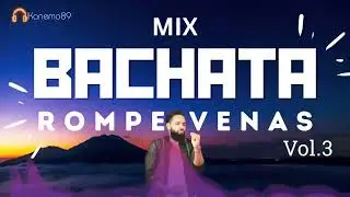 BACHATA 🌴 ROMPE VENAS 🌴 VOL 3 🌴 MIX BACHATAS ROMPE VENAS 🌴