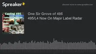495/L4 Now On Major Label Radar