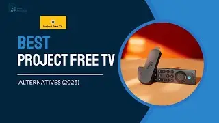 Best Project Free TV Alternatives (2025) – Free & Safe Streaming Sites!