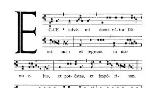 In Epiphania Domini (The Epiphany of the Lord) - Introitus (Ecce advenit)