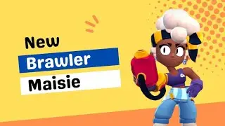 BRAWL STARS | MAISIE LA NUEVA BRAWLER CROMÁTICA⚙️