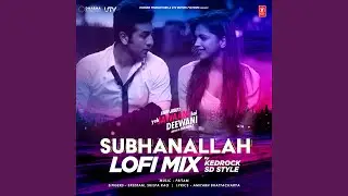 Subhanallah Lofi Mix (Remix By Kedrock,Sd Style)