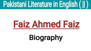 Pakistani Literature in English (||) | Faiz Ahmed Faiz biography | Subh-e -Azadi | Bol #foryou