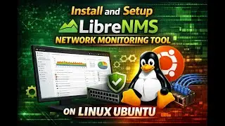 Install and Setup LibreNMS Network Monitoring Tool on Linux Ubuntu 24.04.01 LTS.