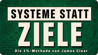 Wie Man Sich Jeden Tag In Allen Bereichen Um 1% Verbessert | Die 1%-Methode // James Clear