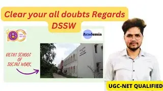 Queries regarding MSW admission at DSSW D.U Clear your all doubts about DSSW | Nadeem