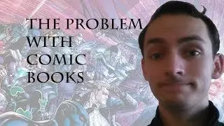 ARCHIVAL: The Problem with Comic Books