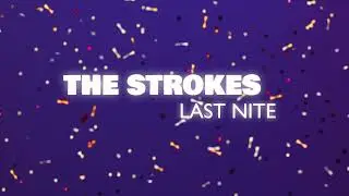 The Strokes - Last Nite (Official Audio)