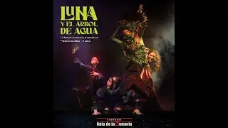 Luna y el Árbol de Agua se presenta en Teatro Azares
