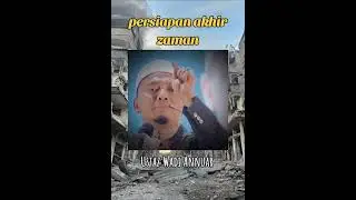 persiapan akhir zaman - Ustaz Wadi Annuar
