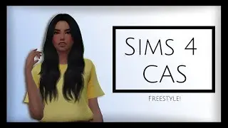 The Sims 4 || Let's Make a Sim! || Part 2 || Freestyle CAS!