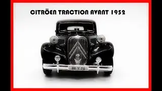 Episodio 1. Historia de Citröen a través de Diecast : Traction Avant -1952#citroen#traction#diecast