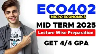 Eco402 Midterm Preparation 2025 | Lecture Wise Preparation | By The Merciful Academy