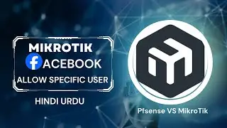 MikroTik How to Allow Facebook Specific User Hindi| Urdu| Block facebook ko specific user pr chlana