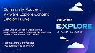 VMware CMTY Podcast #611 - VMware Explore Updates - Content Catalog is Live!