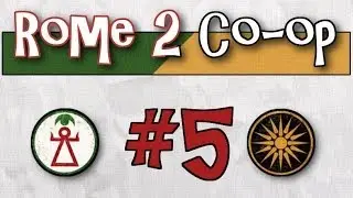 TW: Rome II - Co-op Campaign #5 - Macedon, Carthage (w/FanofGaming)