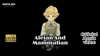 PARTS DEV - Aleian And Mammalian (OFFICIAL MUSIC VIDEO)🖤🖤🖤🖤