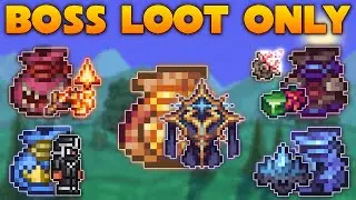 The BOSS LOOT Only Experience in Terraria Calamity Mod