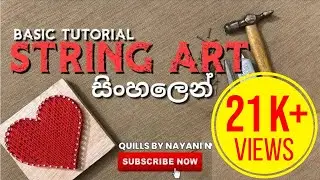 How to make a basic string art | සිංහලෙන් String Art