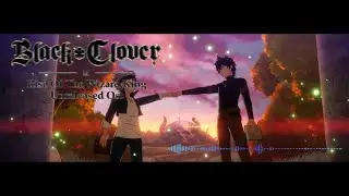 Black Clover Mobile Unreleased OST 2