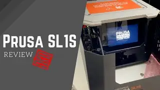 Prusa SL1S Review - The 3d printer everyone Loves to Hate