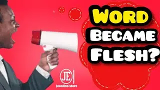 Jesus is the Word. DEBUNKED. Logos John 1:1. Uncle JE.  Oje